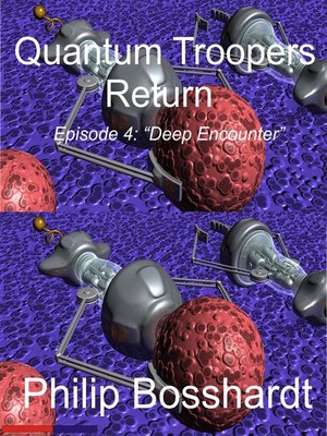 cover image of Quantum Troopers Return Episode 4
